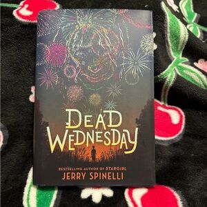 Dead Wednesday by Jerry Spinelli Grade 5–7